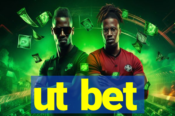 ut bet